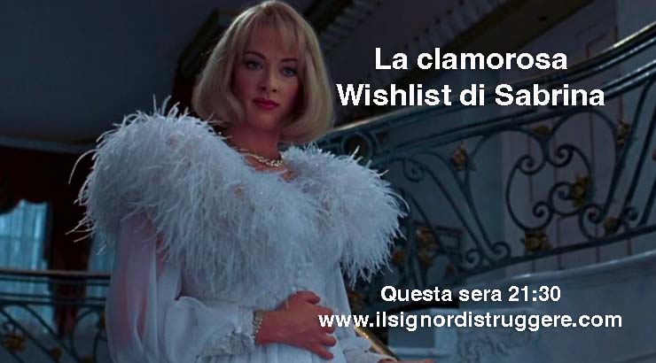 La clamorosa Wishlist di Sabrina